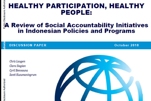 Healthy Participation, Healthy People : A Review of Social Accountability Initiatives in Indonesian Policies and Programs