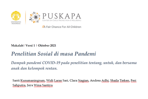 Working Paper | Penelitian Sosial di Masa Pandemi: Dampak pandemi COVID-19 pada penelitian tentang, untuk, dan bersama anak dan kelompok rentan